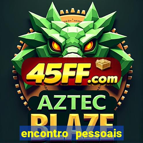 encontro pessoais correio da bahia